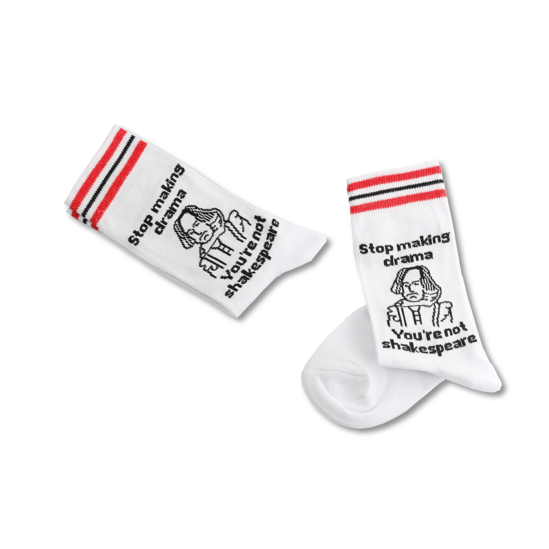 Stop Making Drama - Shakespeare Socks